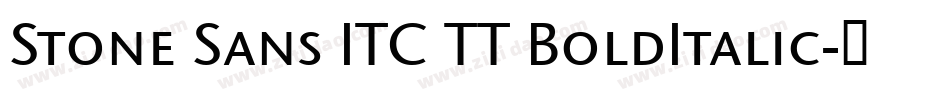 Stone Sans ITC TT BoldItalic字体转换